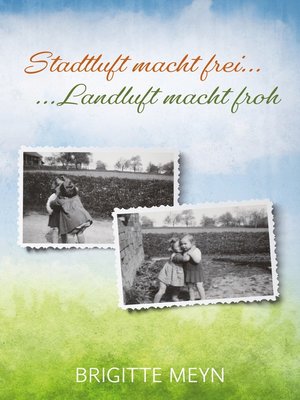cover image of Stadtluft macht frei, Landluft macht froh
